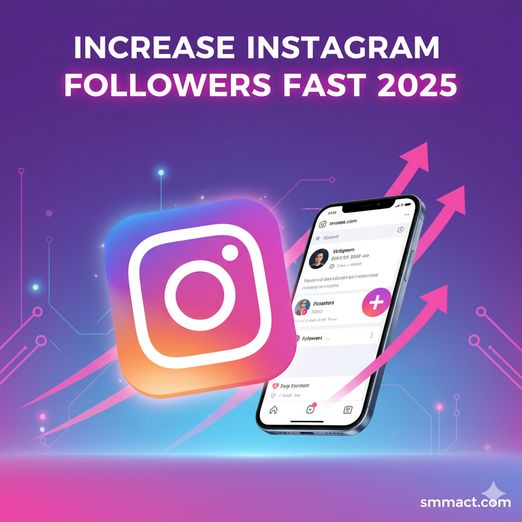 Increase Instagram Followers Fast