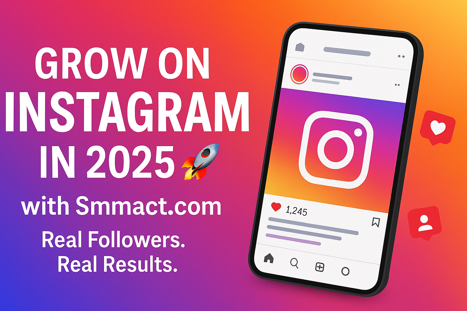 How to Grow on Instagram in 2025 with Smmact The Ultimate Strategy