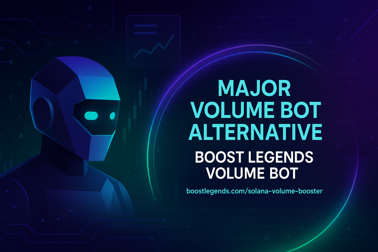 Major Volume Bot Alternative: Boost Legends Solana Volume Bot