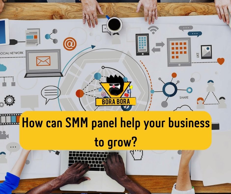 How can SMM panel help your business to grow?