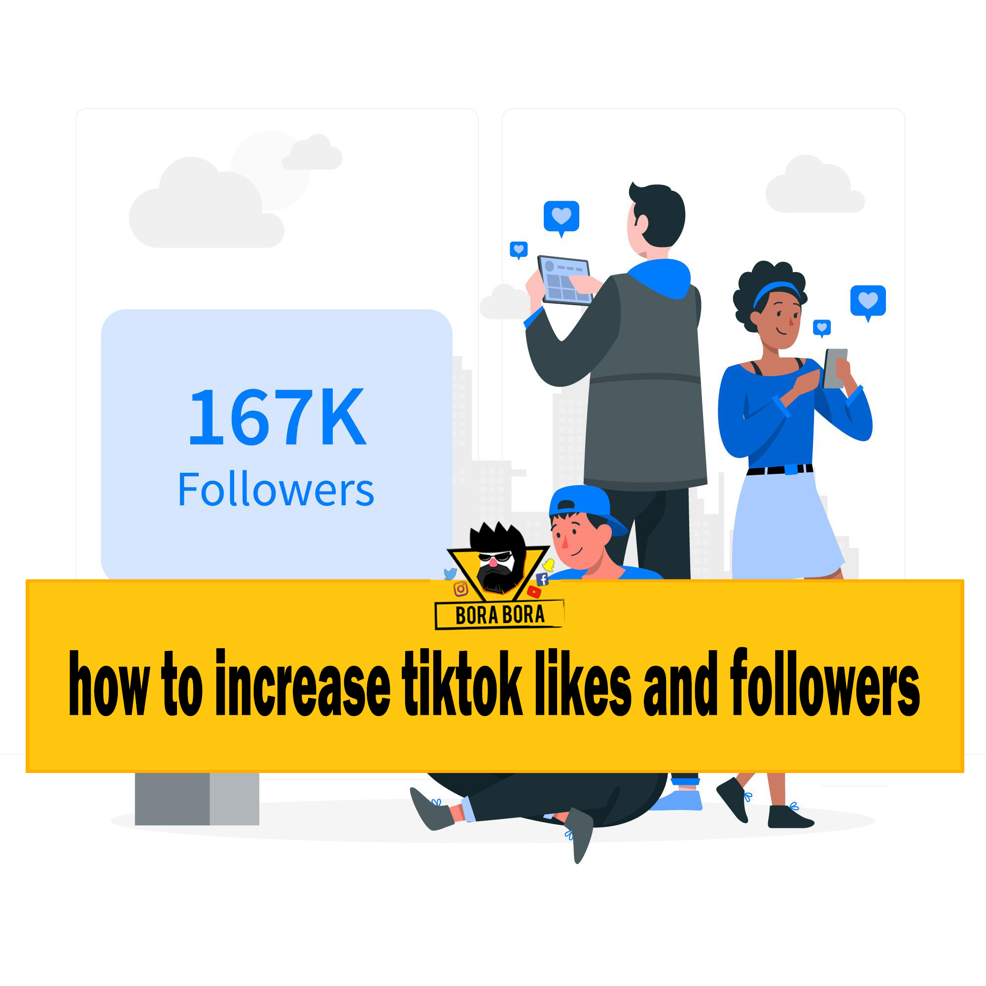 how to increase tiktok likes and followers