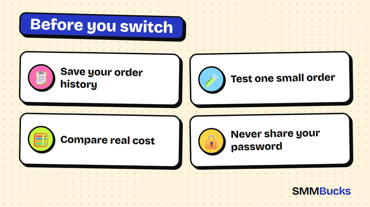 Before you switch: Save your order history, Test one small order, Compare real cost, Never share your password