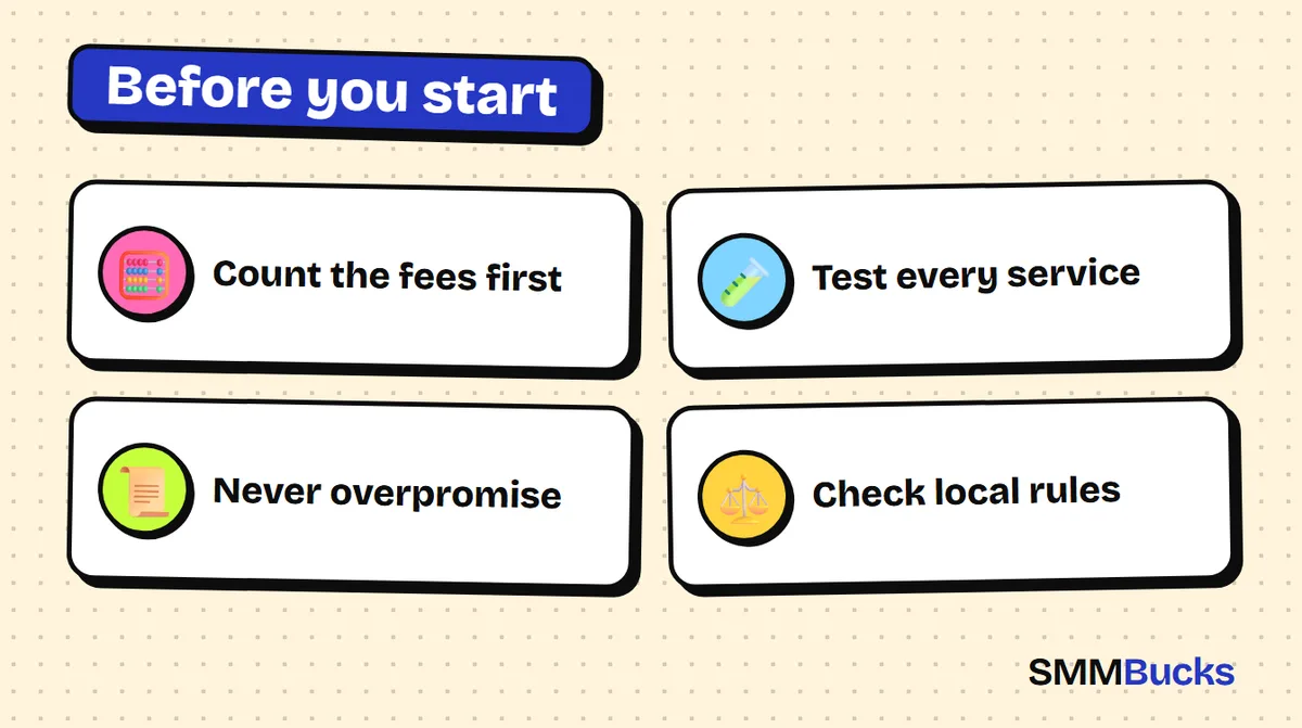 Before you start: Count the fees first, Test every service, Never overpromise, Check local rules