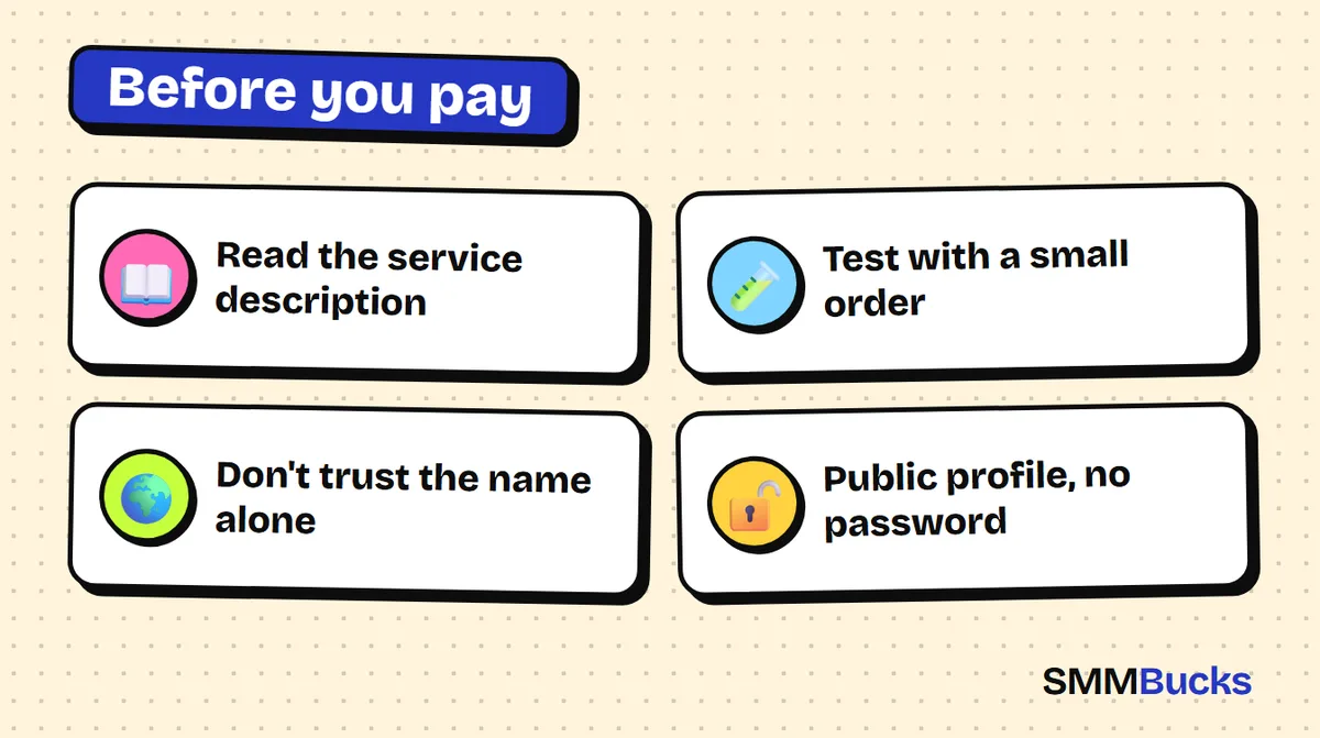 Before you pay: Read the service description, Test with a small order, Don't trust the name alone, Public profile, no password