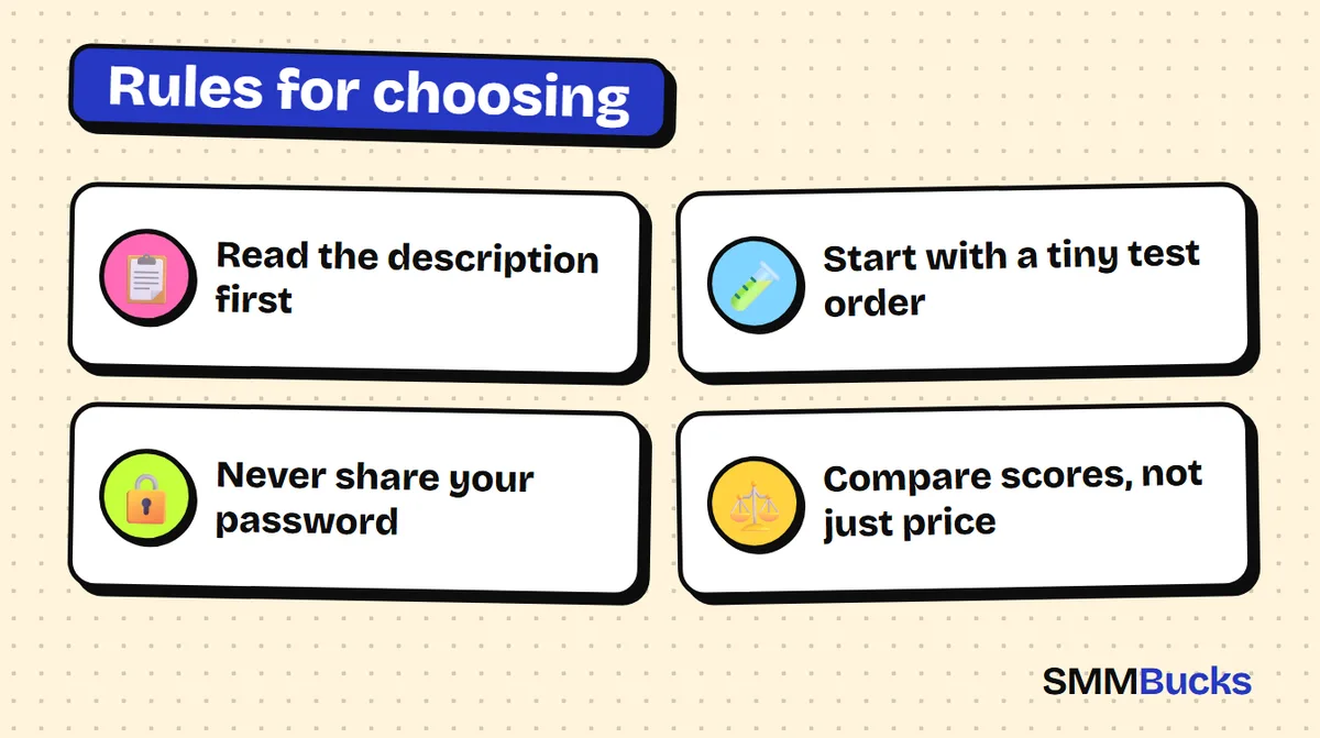 Rules for choosing: Read the description first, Start with a tiny test order, Never share your password, Compare scores, not just price