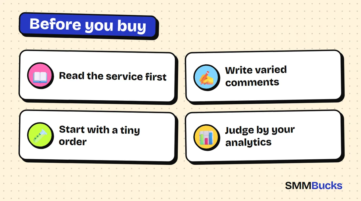 Before you buy: Read the service first, Write varied comments, Start with a tiny order, Judge by your analytics