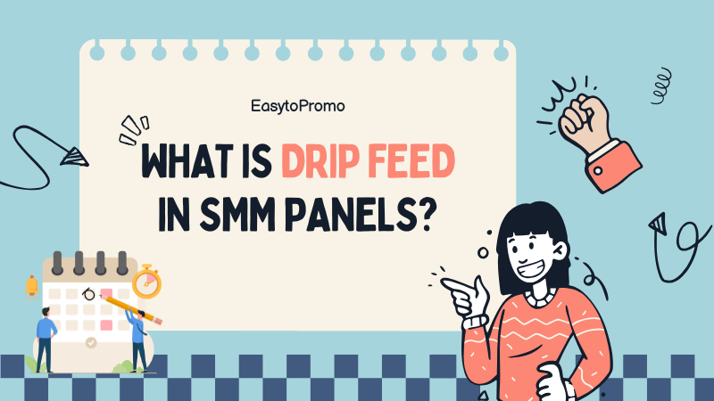 What is Drip Feed in SMM Panel? How to Use It