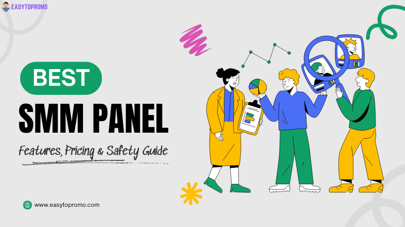 Best SMM Panel 2026: Features, Pricing & Safety Guide