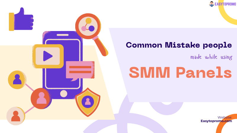 Common Mistakes People Make While Using SMM Panels in 2026