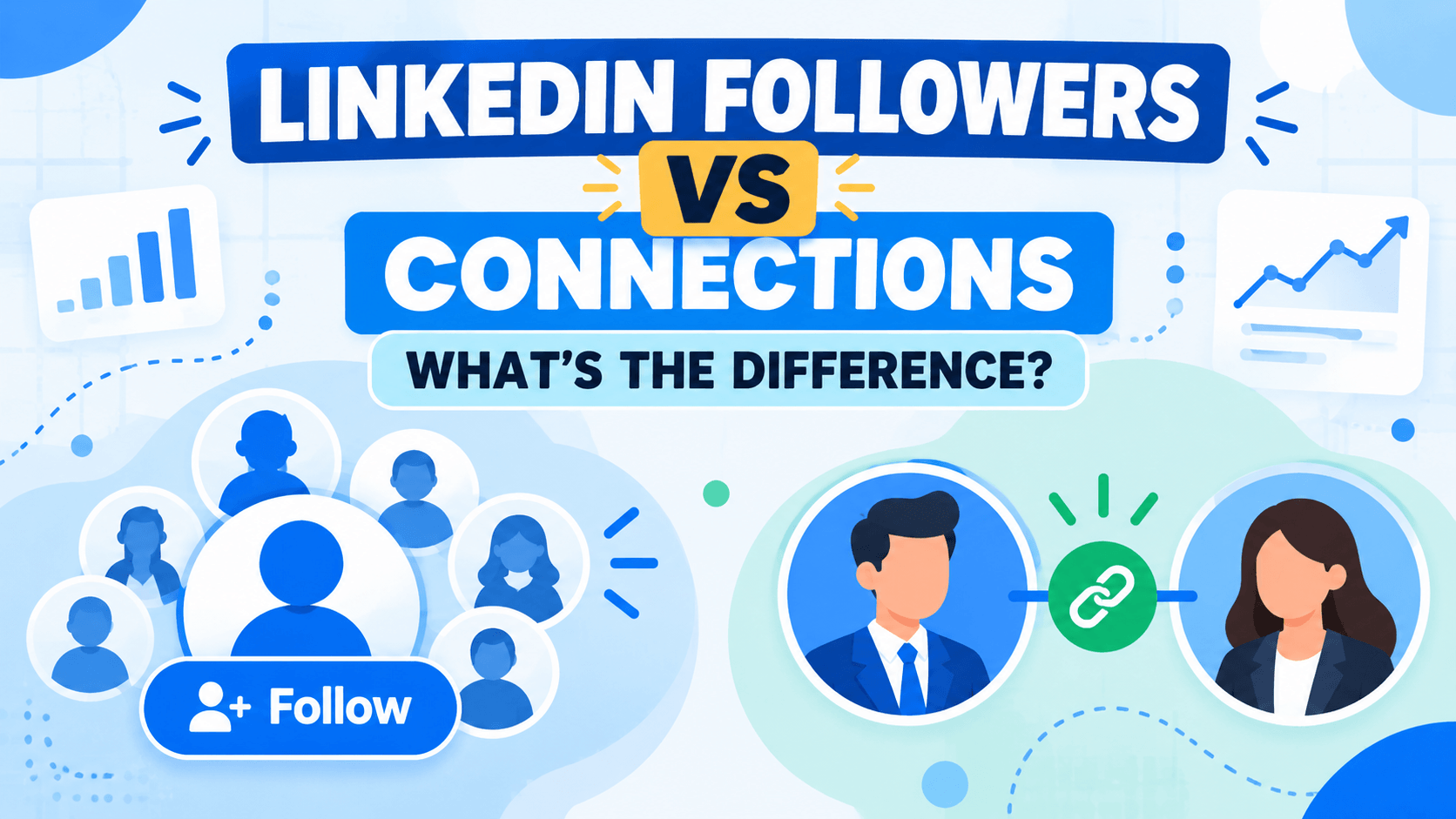 LinkedIn Followers vs Connections: What’s the Difference?