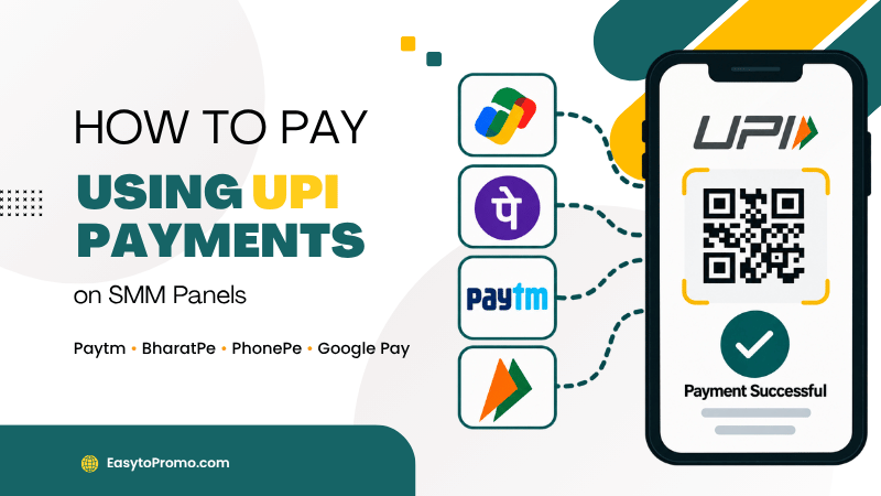 How to Pay for SMM Panel Services Using UPI (Step-by-Step)