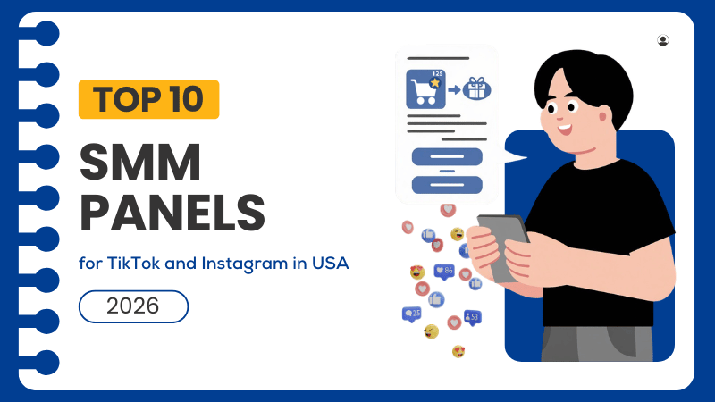 Top 10 SMM Panels in the USA for TikTok & Instagram (2026)