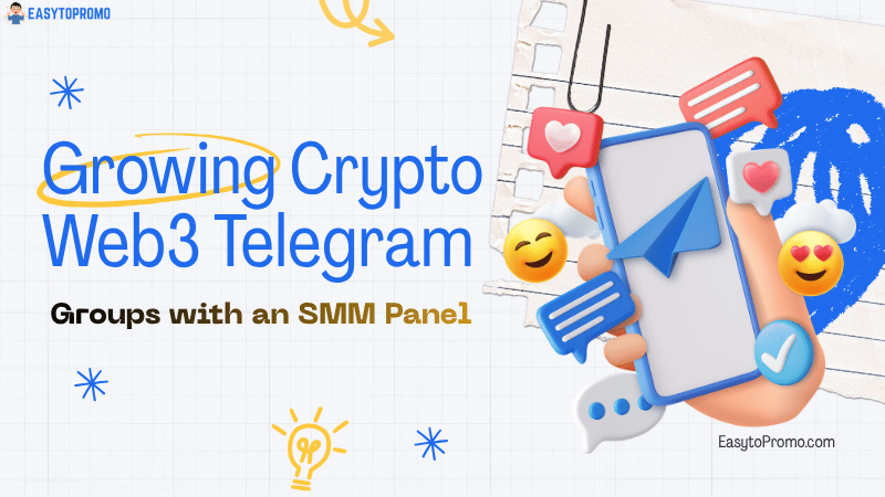 Growing Crypto & Web3 Telegram Groups with an SMM Panel