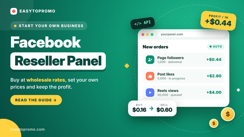 Facebook Reseller Panel: How to Start Selling Facebook Services