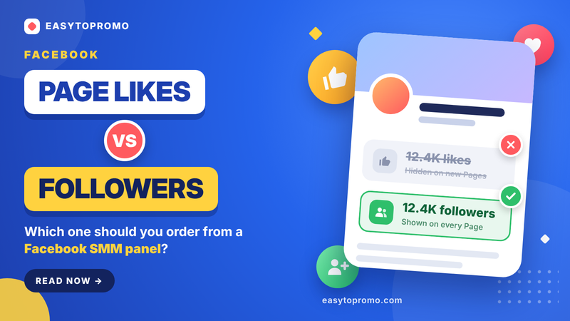 Facebook Page Likes vs Followers: Which Should You Order From an SMM Panel?