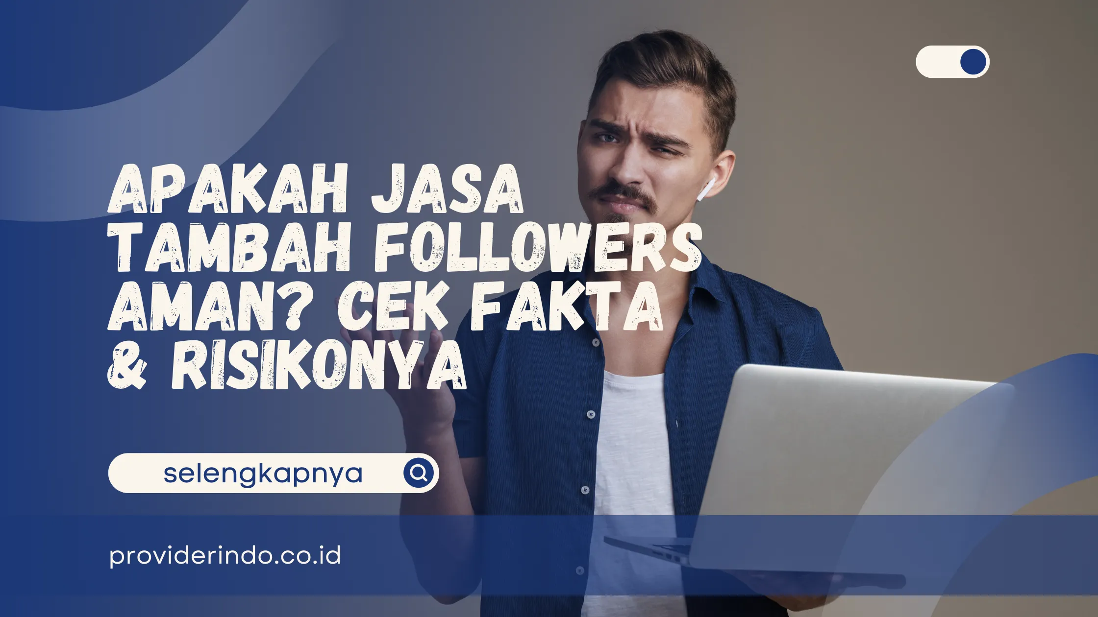 Apakah Jasa Tambah Followers Aman? Cek Fakta & Risikonya