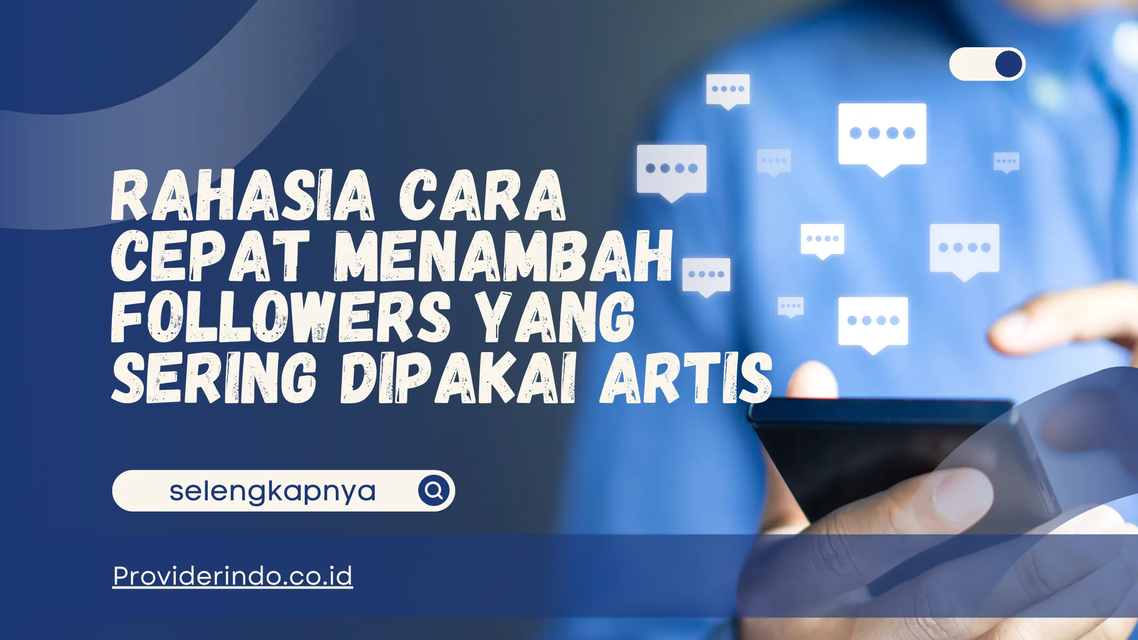 Rahasia Cara Cepat Menambah Followers yang Sering Dipakai Artis