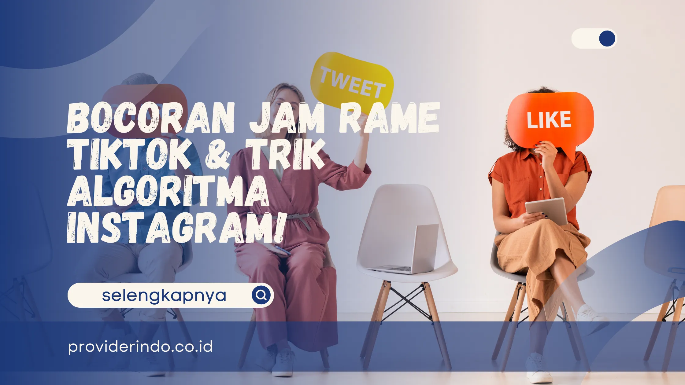 Bocoran Jam Rame TikTok & Trik Algoritma Instagram!