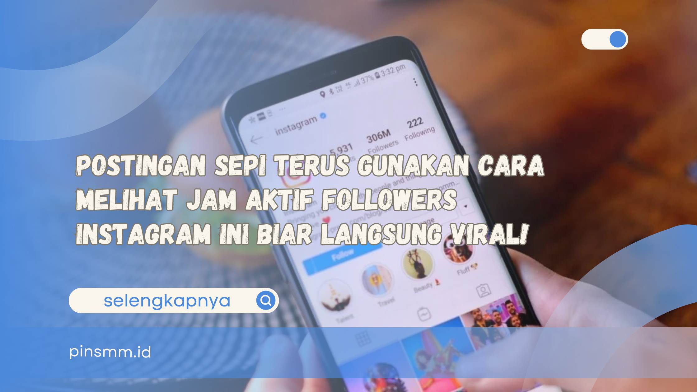 Cara melihat jam aktif followers Instagram
