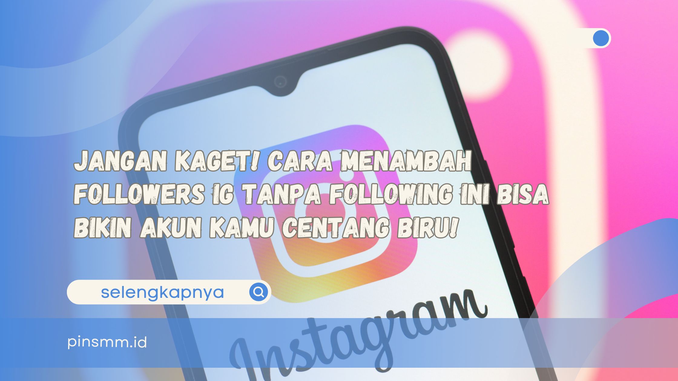 Cara menambah followers IG tanpa following