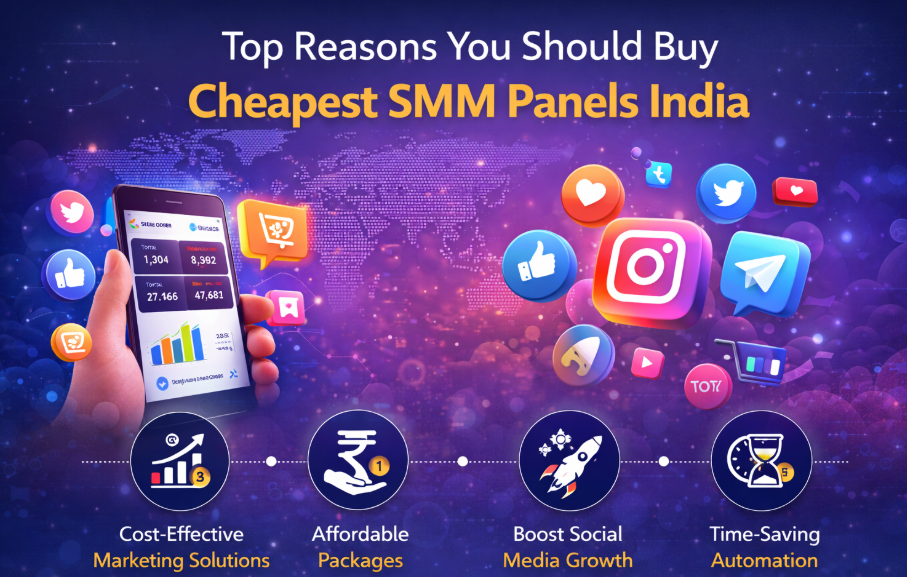 Top 10 Reasons to Choose the Cheapest SMM Panel in India in 2026