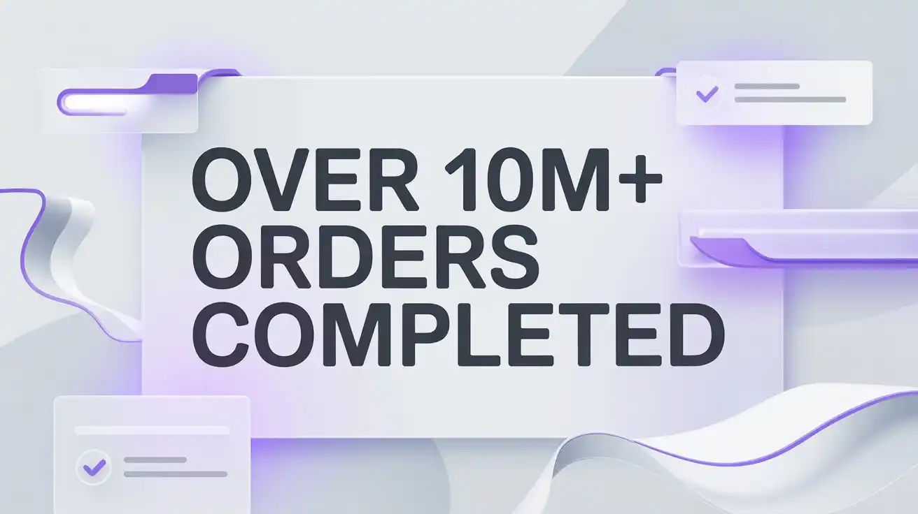 Over 10M+ Orders Completed
