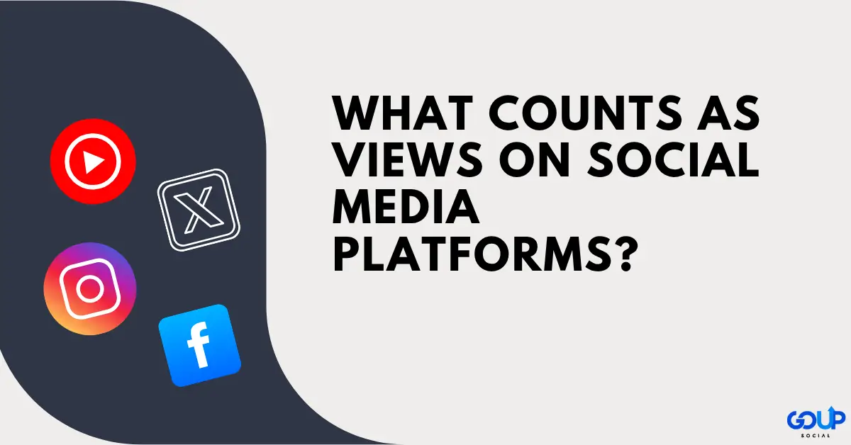 What Counts as Views on Social Media Platforms? (YouTube, TikTok Facebook, Instagram) What Counts as Views on Social Media Platforms?