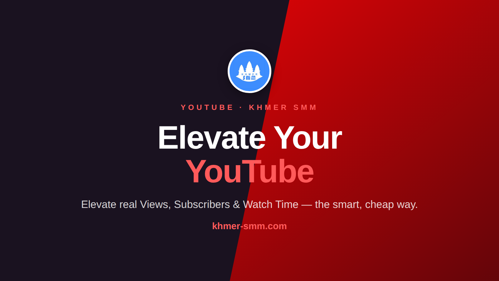 YouTube Views तेजी से बढ़ाएं Khmer Smm Panel के साथ