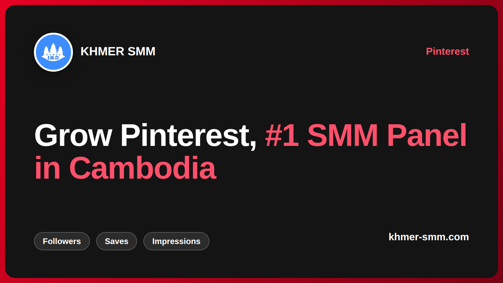 Boost Pinterest Followers with Khmer Smm Panel