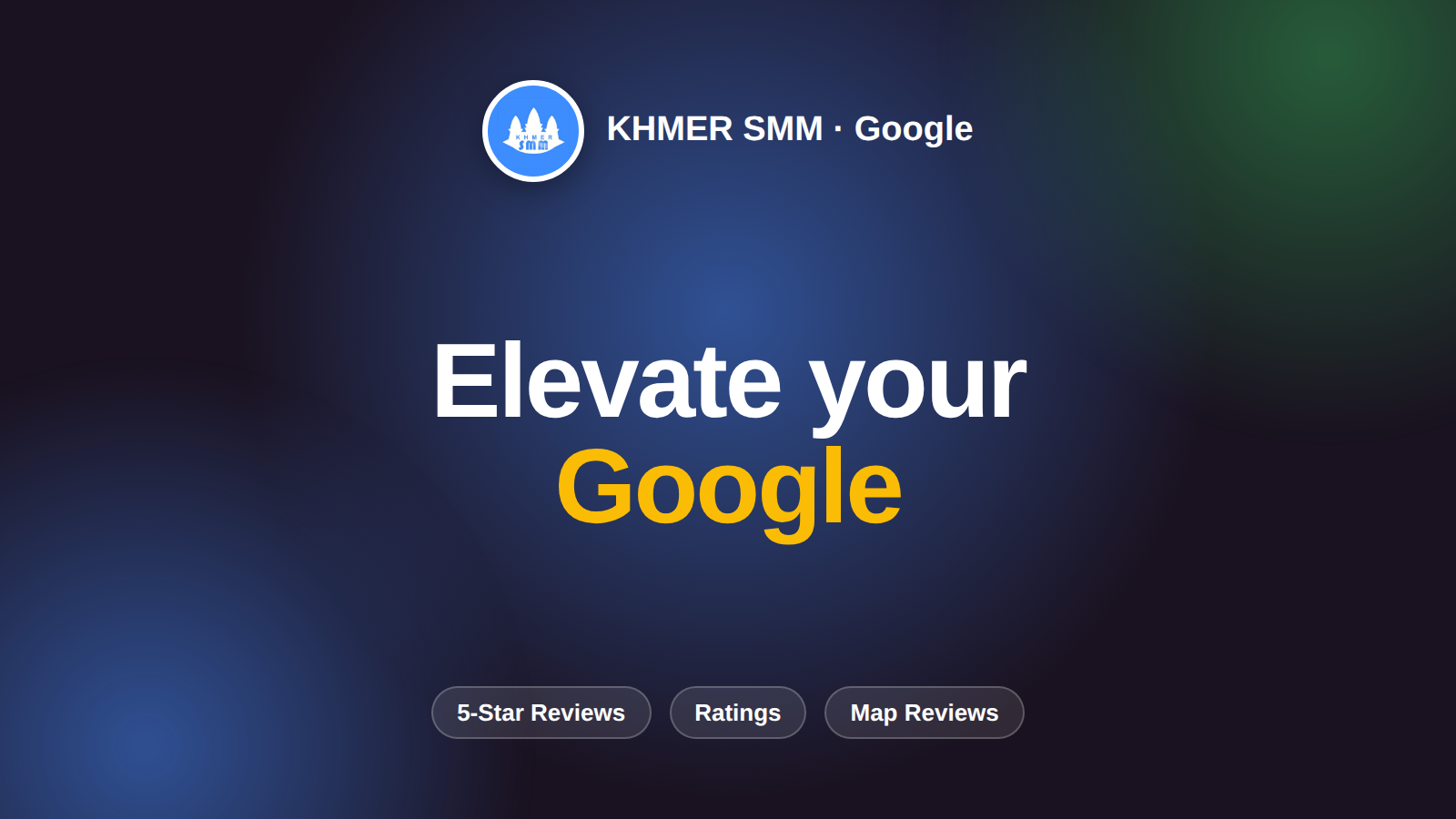 Boost Google Reviews with Khmer Smm Panel