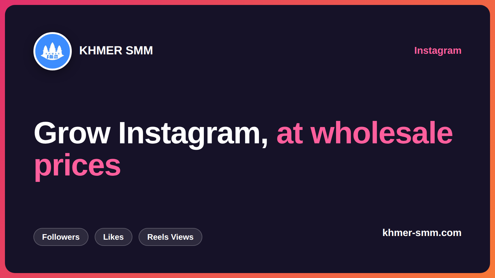 Instagram Followers तेजी से बढ़ाएं Khmer Smm Panel के साथ