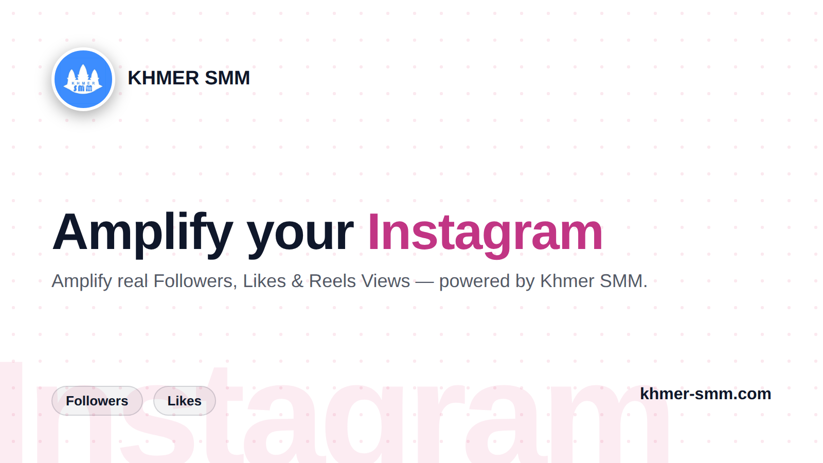 Grow Instagram Likes with Khmer Smm Panel