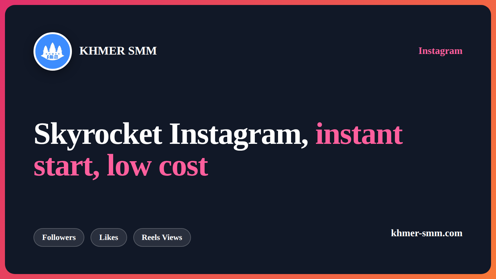 Increase Instagram Followers Quickly with Khmer Smm Panel