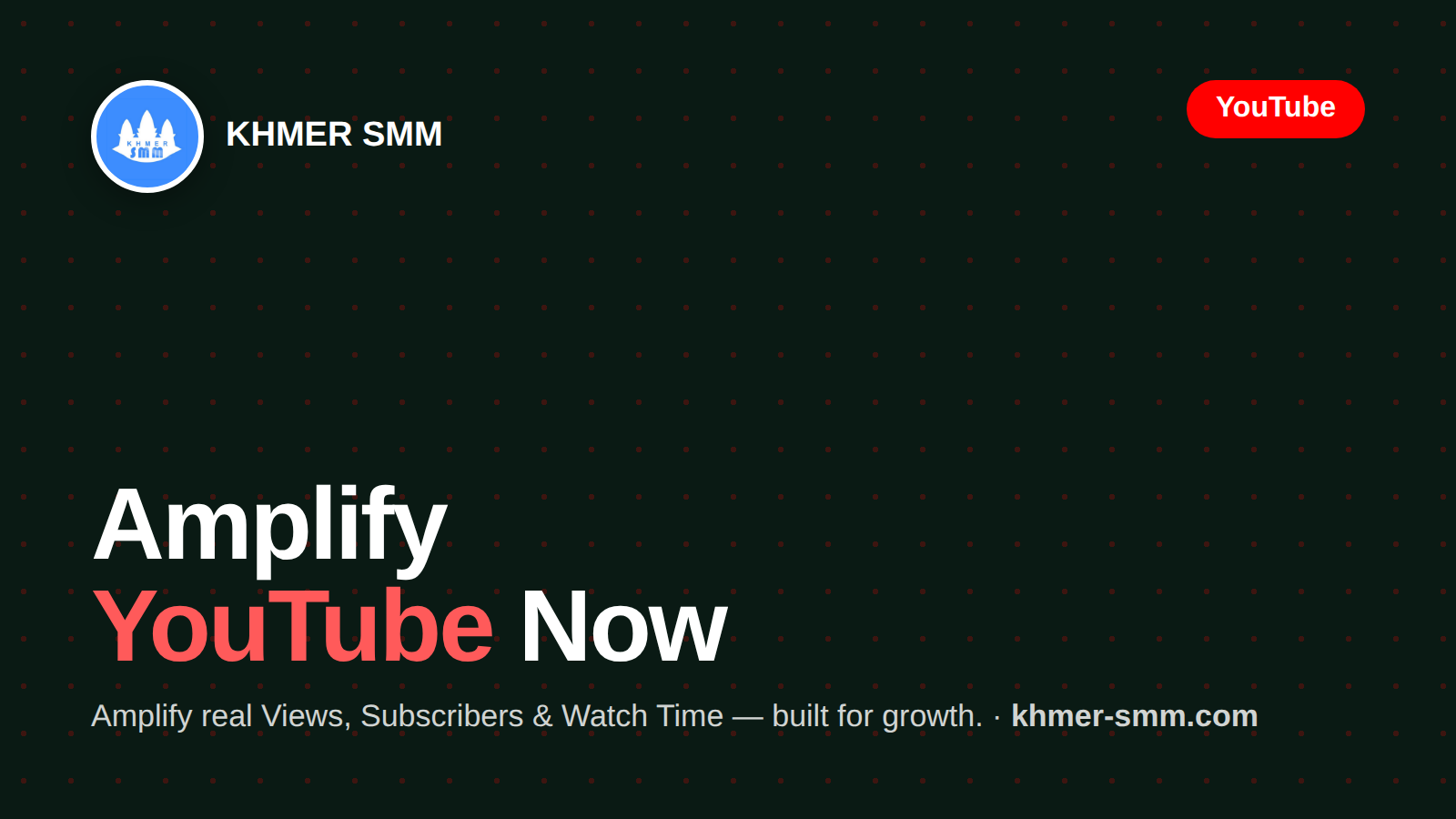 Grow YouTube Views Rapidly with Khmer Smm Panel