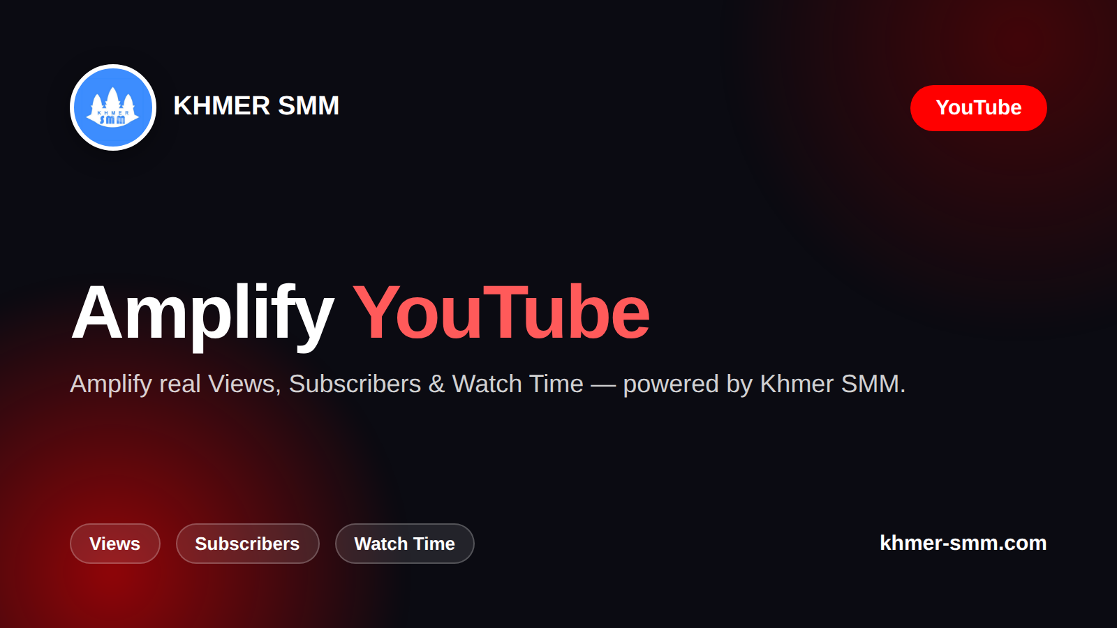 YouTube Views तेजी से बढ़ाएं Khmer Smm Panel के साथ