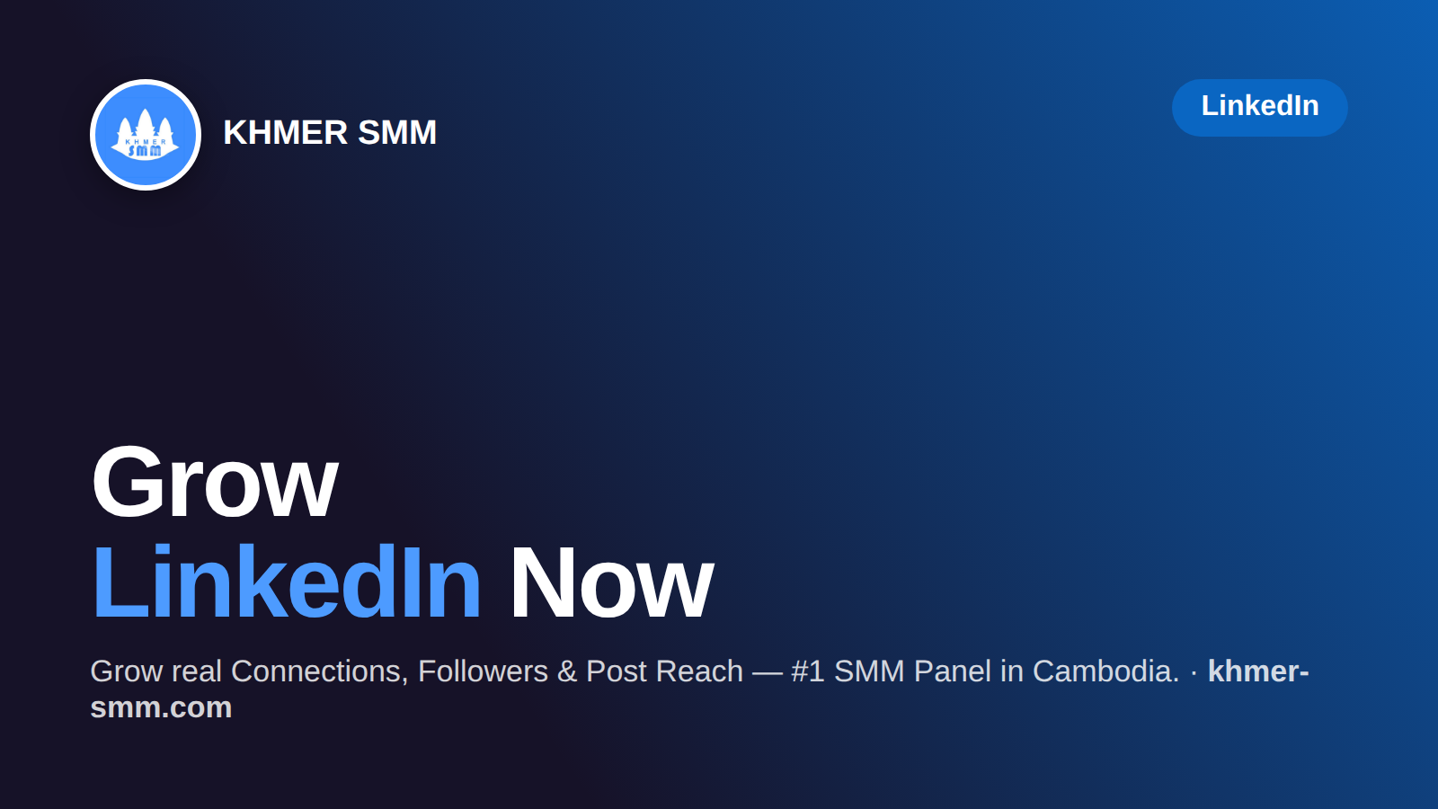 Boost LinkedIn Connections with Khmer Smm Panel