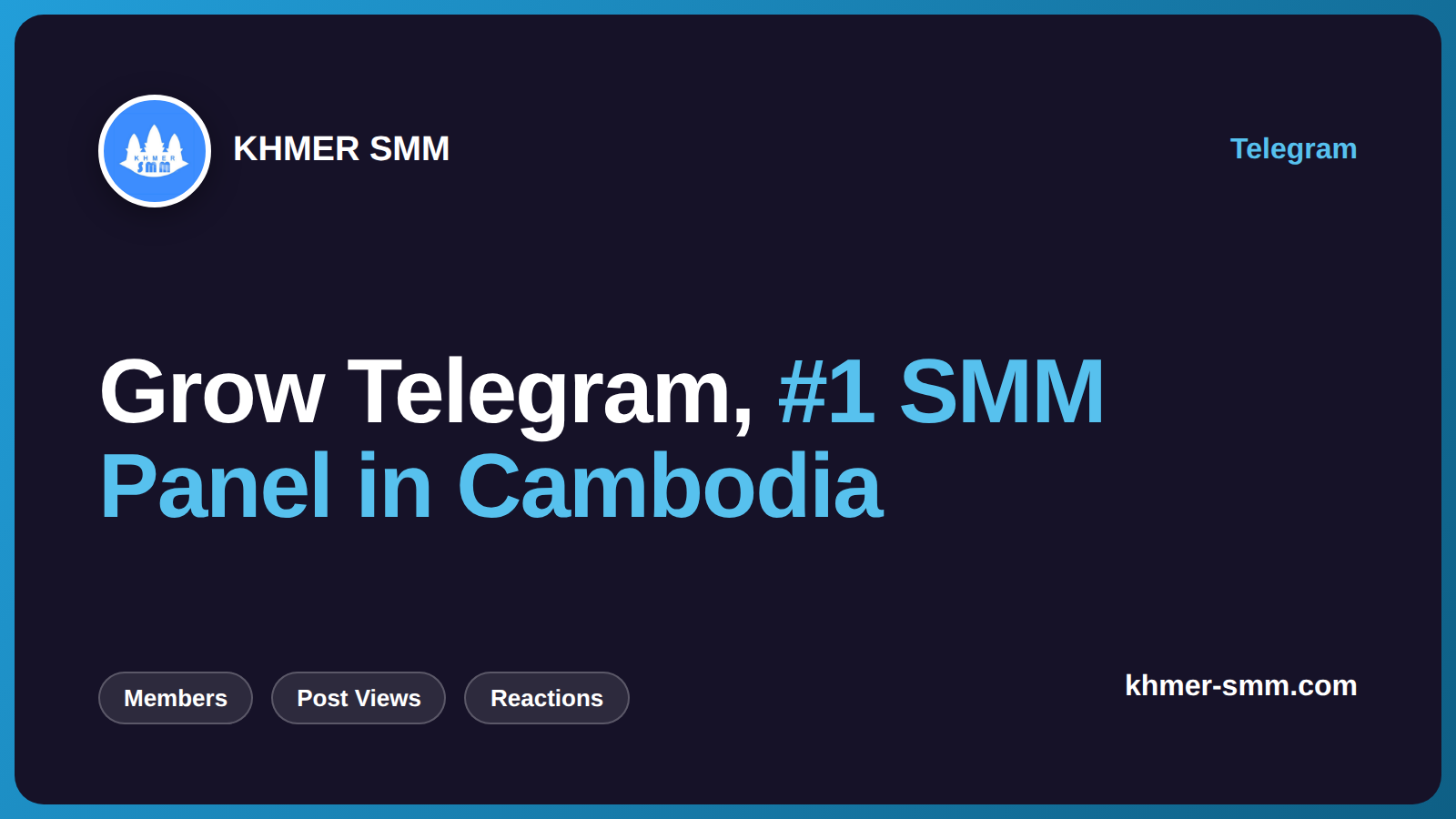 Palakihin ang Telegram Subscribers gamit ang Khmer Smm Panel