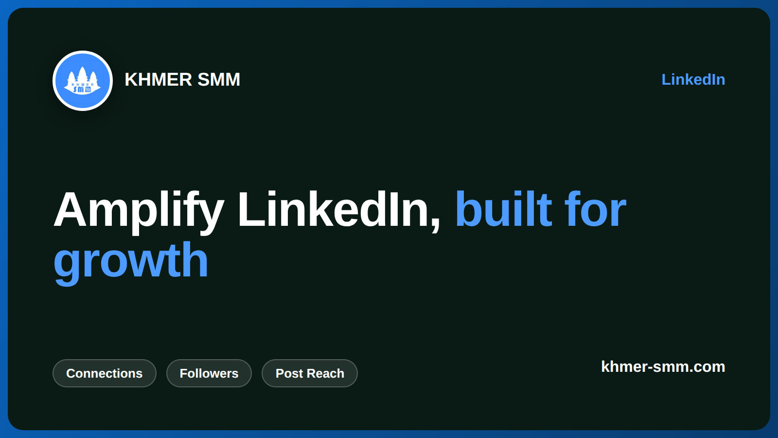Boost LinkedIn Connections with Khmer Smm Panel