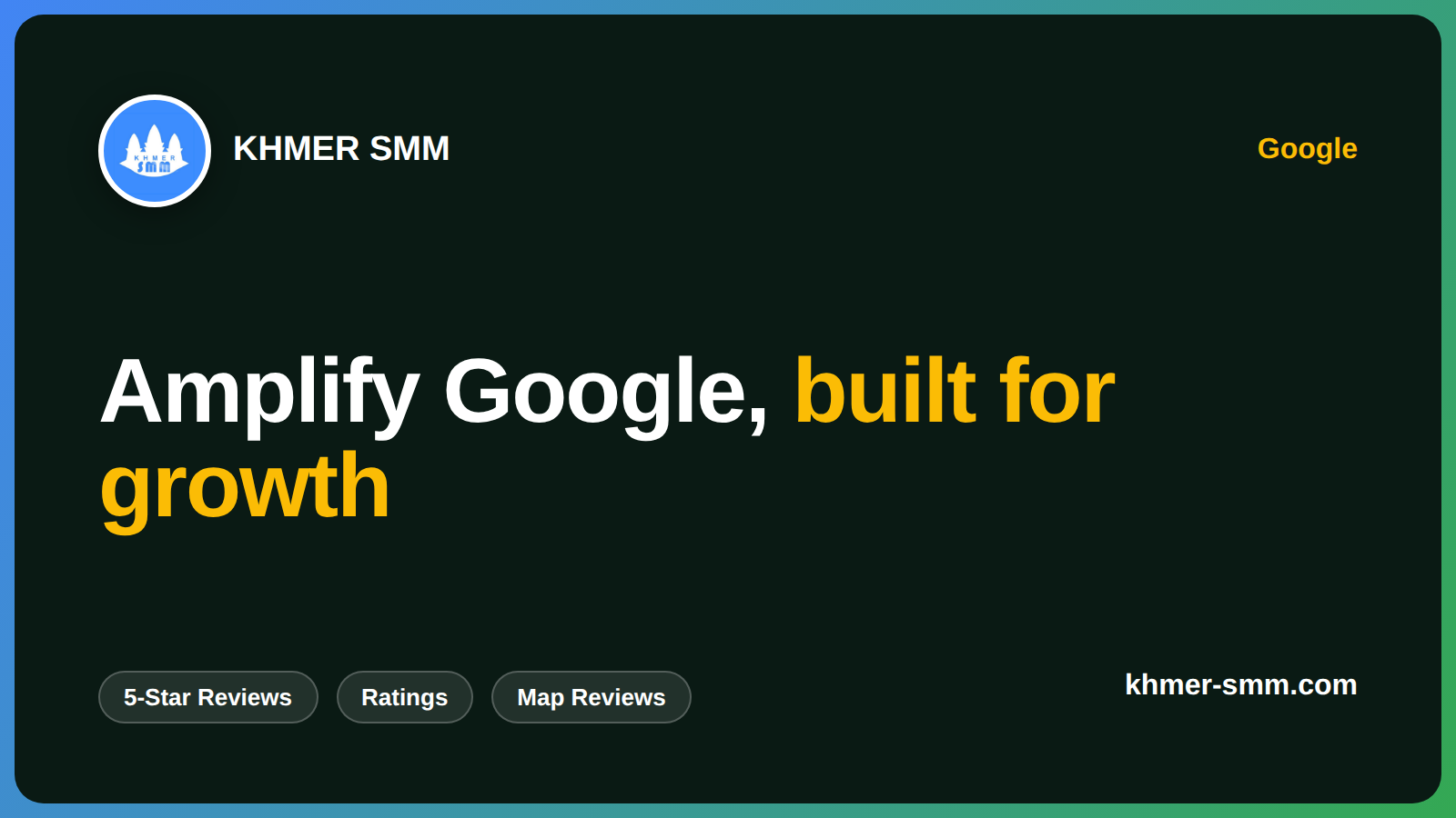 Enhance Google Maps Reviews with Khmer Smm Panel