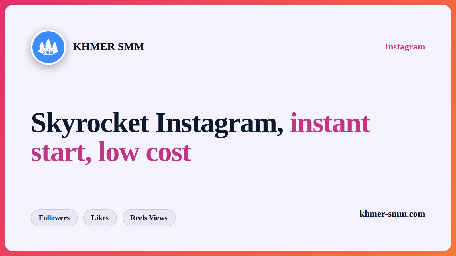 Instagram Followers तेजी से बढ़ाएं Khmer Smm Panel के साथ