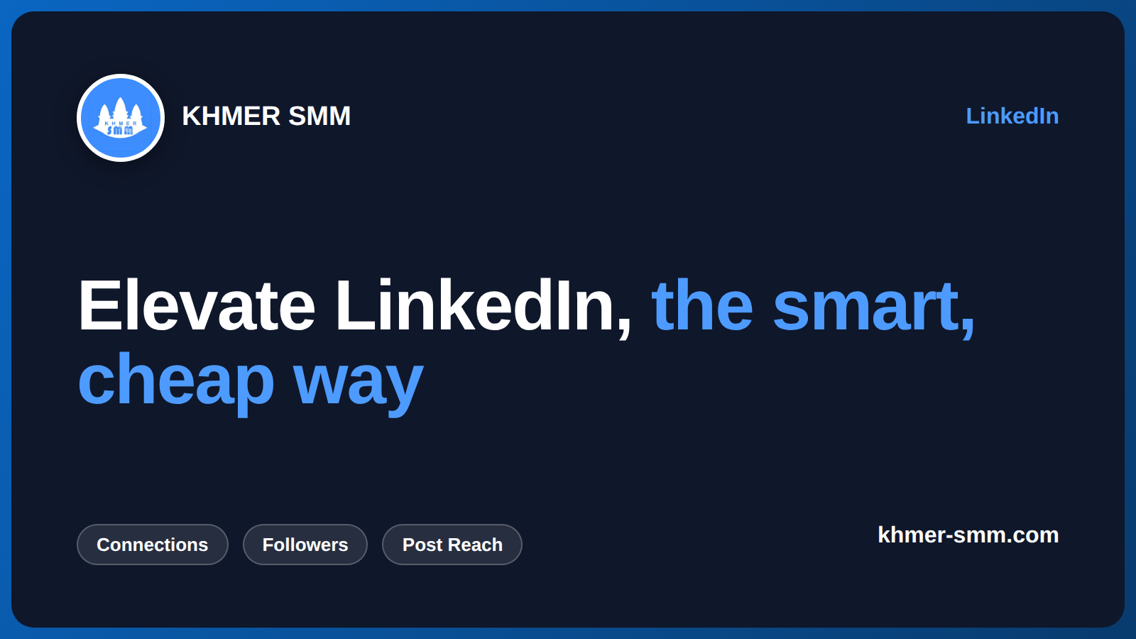Top SMM Panel Cambodia – Enhance LinkedIn Connections with Khmer Smm Panel
