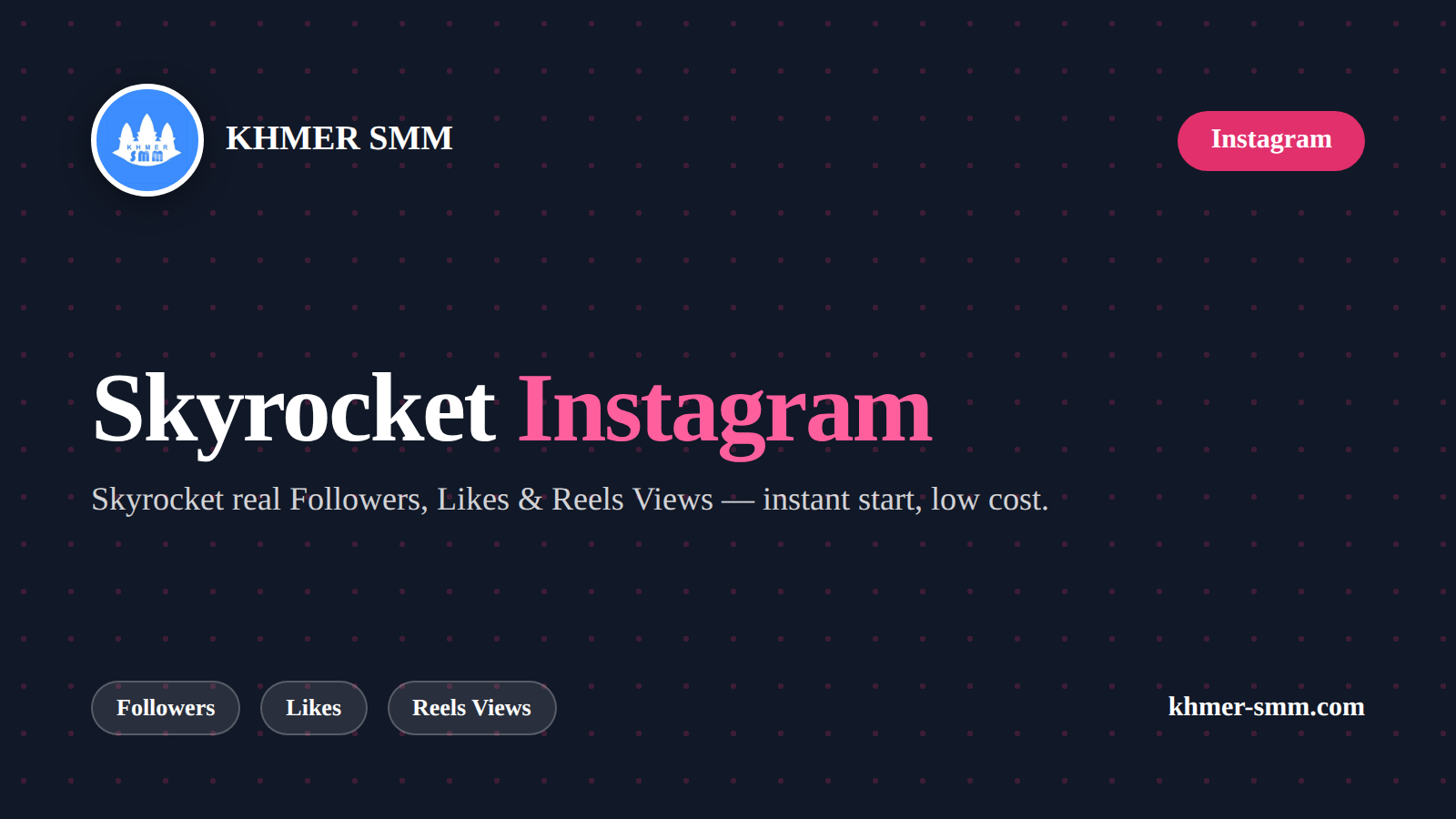 Boost Instagram Followers with Khmer Smm Panel