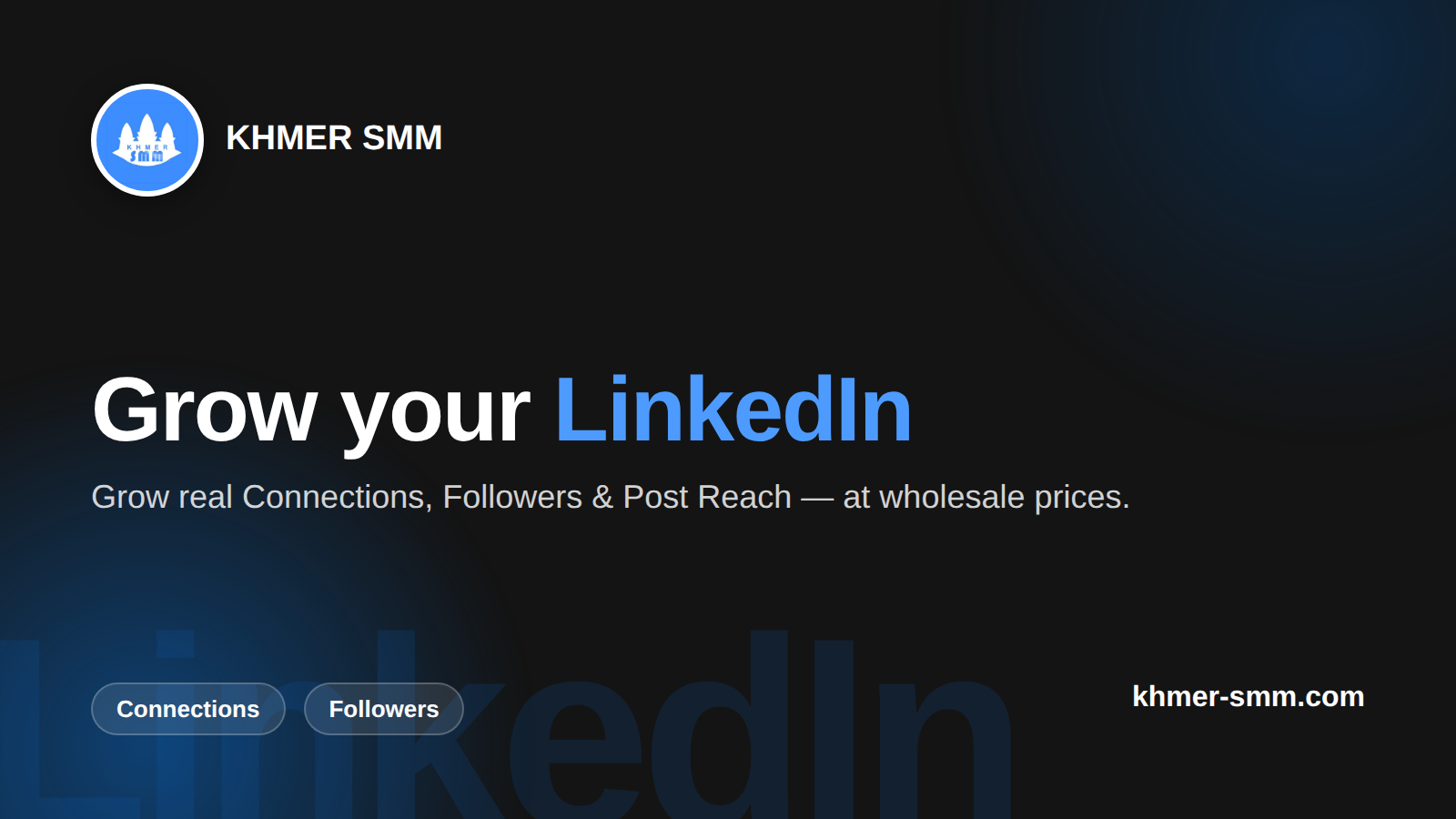 Enhance LinkedIn Profile Connections with Khmer Smm Panel