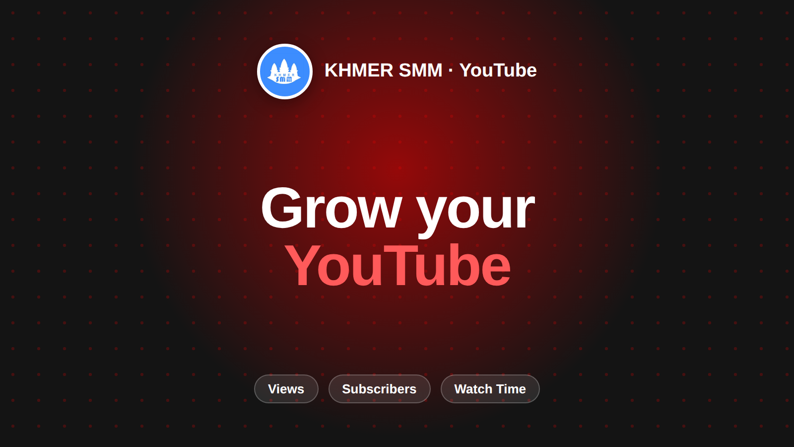 Palakihin ang YouTube Views gamit ang Khmer Smm Panel