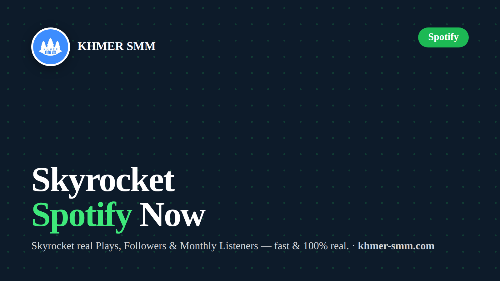 Boost Spotify Followers with Khmer Smm Panel