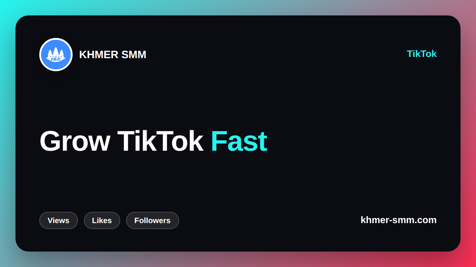 ធ្វើឱ្យ TikTok របស់អ្នកមាន Follow ច្រើនជាមួយ Khmer SMM ងាយណាស់!