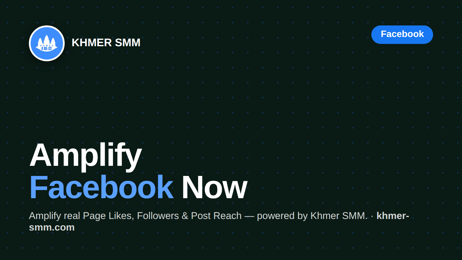 Facebook Page Likes तेजी से बढ़ाएं Khmer Smm Panel के साथ