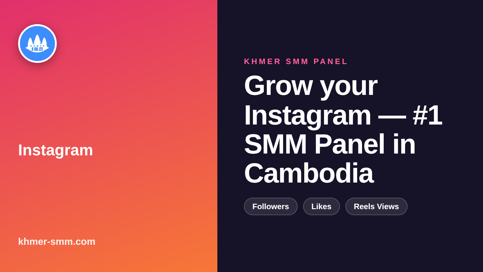 Top SMM Panel Cambodia – Increase Instagram Followers with Khmer Smm Panel