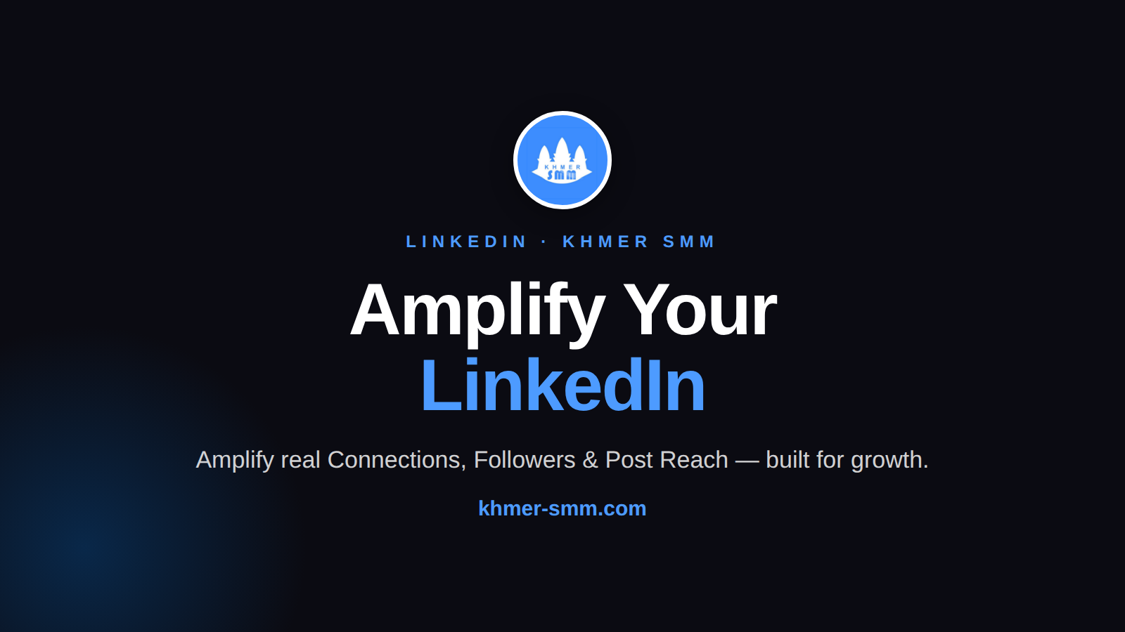 LinkedIn Connections तेजी से बढ़ाएं Khmer Smm Panel के साथ