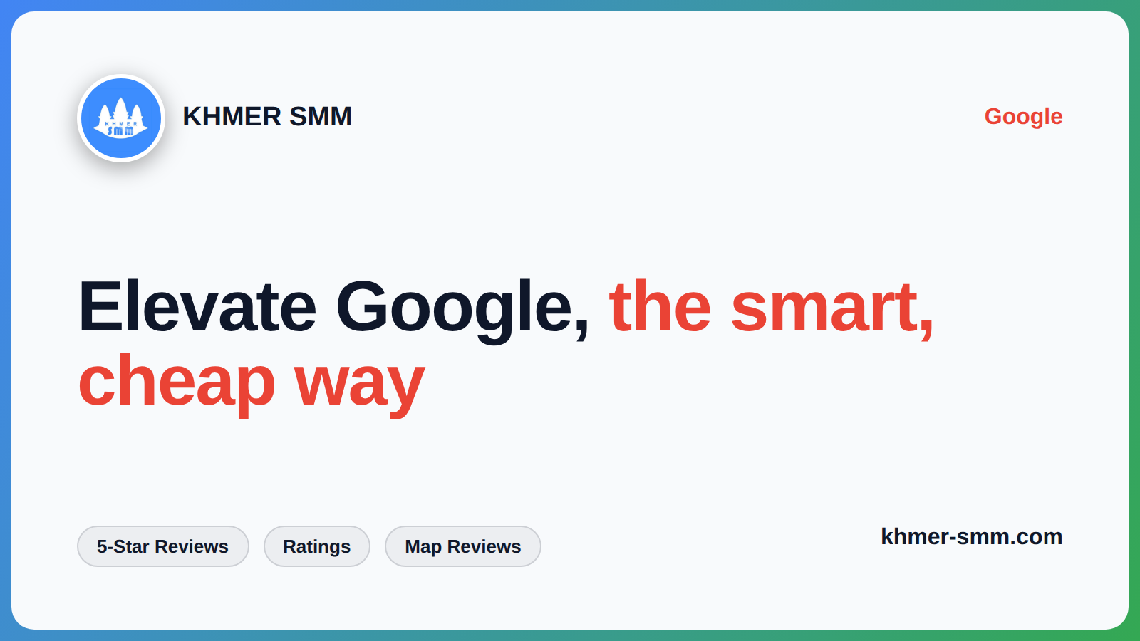 Google Reviews तेजी से बढ़ाएं Khmer Smm Panel के साथ